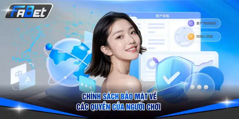 Điều khoản chính sách bảo mật về các quyền của người chơi